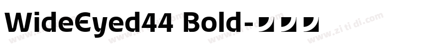 WideEyed44 Bold字体转换 WideEyed44 Bold字体转换